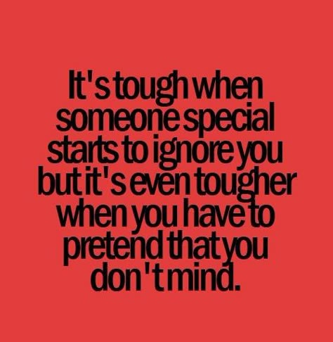 Learn to Move On with These Being Ignored Quotes - EnkiQuotes How Can You Ignore Me Quotes, Ignoring Loved Ones Quotes, Ignoring Mother Quotes, Forgiveness Quotes Relationship Friends, Ignoring My Calls Quotes, Quotes About Being Ignored By Friends, Quotes For Being Ignored, Being Ignored Memes, Quotes About Feeling Ignored