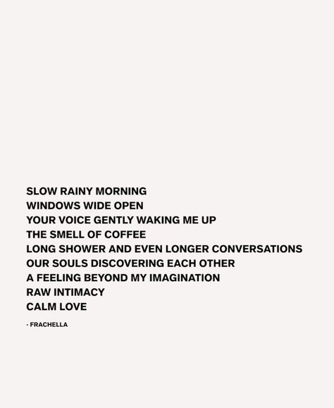 Morning Light Quotes, Morning Caption, Slow Morning, Light Quotes, Sweet Words, Morning Light, Hopeless Romantic, Some Words, Pretty Words