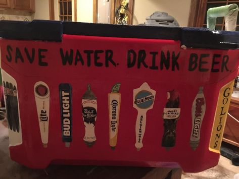 Save Water Drink Beer Cooler, Id Tap That Cooler, Nola Cooler, Frat Formal, Formal Cooler Ideas, Formal Cooler, Fraternity Coolers, Save Water Drink Beer, Cooler Ideas