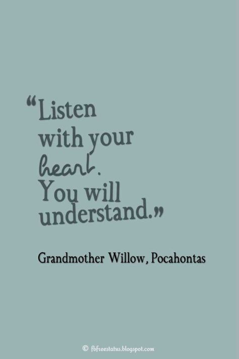 Quotes From Pocahontas, Cute Quotes From Movies, Disney Positive Quotes Inspiration, Inspirational Quotes Positive Disney, Quotes From Disney Characters, Disney Quotes About Growing Up, Grandmother Willow Tattoo, Pocahontas Tattoo Quotes, Love Disney Quotes