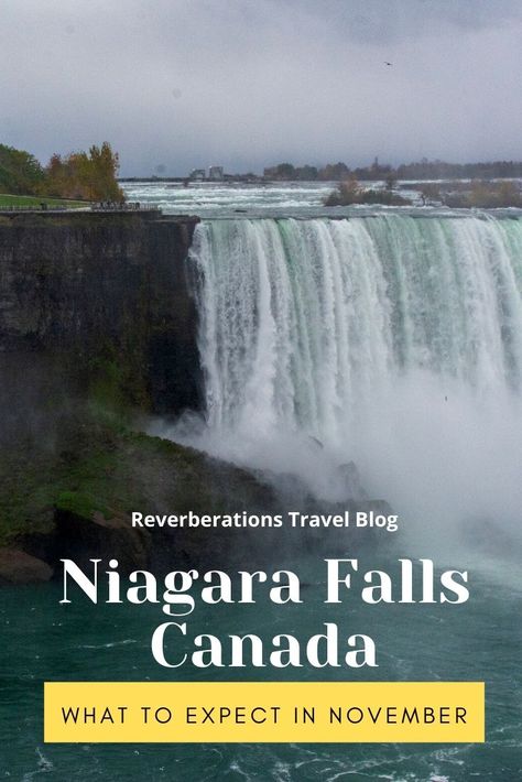 Niagara Falls Canada in November - Reverberations Niagara Falls Canada November, Niagara Falls In November, Canada In November, Niagara Falls American Side, Bucket List Christmas, Drawing Travel, Niagara Falls Ontario, Ontario Travel, Christmas Bucket List