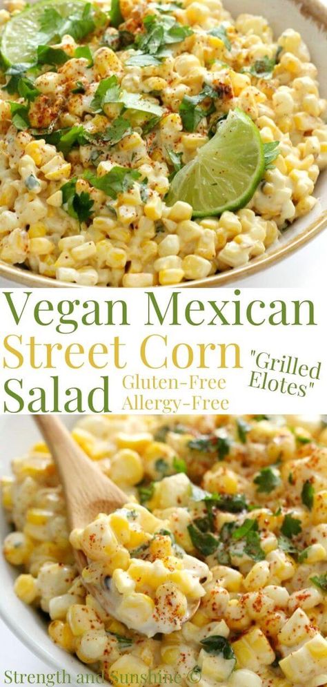 Vegan Mexican Street Corn Salad (Gluten-Free, Allergy-Free) | Strength and Sunshine | This Vegan Mexican Street Corn Salad is everything you love about grilled Mexican street corn without the mess! Fresh, grilled corn on the cob (elotes), sliced off the cob (esquites), and paired with a cool, creamy, and tangy gluten-free, allergy-free mayo-based sauce with cilantro, lime, and a dash of spice! An easy summer side dish recipe! #mexicanrecipe #easysidedish #cornsalad #mexicanstreetcorn Vegan Mexican Street Corn, Grilled Mexican Street Corn, Summer Side Dishes Recipes, Street Corn Salad, Authentic Mexican Recipes, Mexican Street Corn Salad, Vegan Mexican Recipes, Summer Corn Salad, Vegan Side Dishes