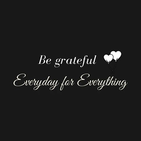 Blessed Morning Quotes Be Grateful, Be Blessed Quotes Inspirational, Happy Gratitude Day, Thank You God For Everything Be Grateful, Grateful For My Life Quotes, Blessed Life Quotes Thankful, You Are Blessed Quotes, Up And Grateful Quotes, Thankfully Quotes Grateful