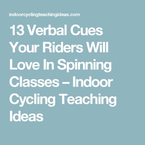 13 Verbal Cues Your Riders Will Love In Spinning Classes – Indoor Cycling Teaching Ideas Spin Cycle Workout, Spin Class Workout, Spin Routines, Spinning Indoor Cycling, Class Routine, Spin Instructor, Indoor Cycling Workouts, Spin Bike Workouts, Spinning Workout