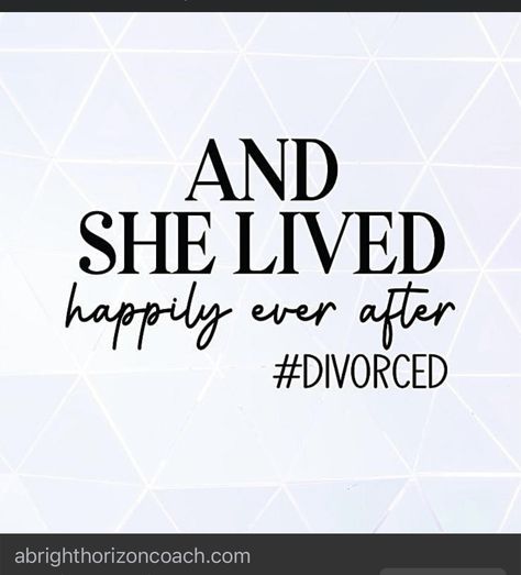 Happily Divorced Quotes, And She Lived Happily Ever After, Happy Divorce Quotes, Divorced Quotes, Divorce Anniversary, After Divorce Photoshoot, Divorce Party Cake, Divorce Photoshoot, Divorce Images