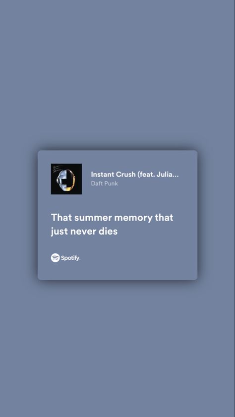 Daft Punk Quotes, Punk Quotes, Love Lyrics, Summer Memories, Daft Punk, Pretty Lyrics, Having A Crush, Hopeless Romantic, About Us