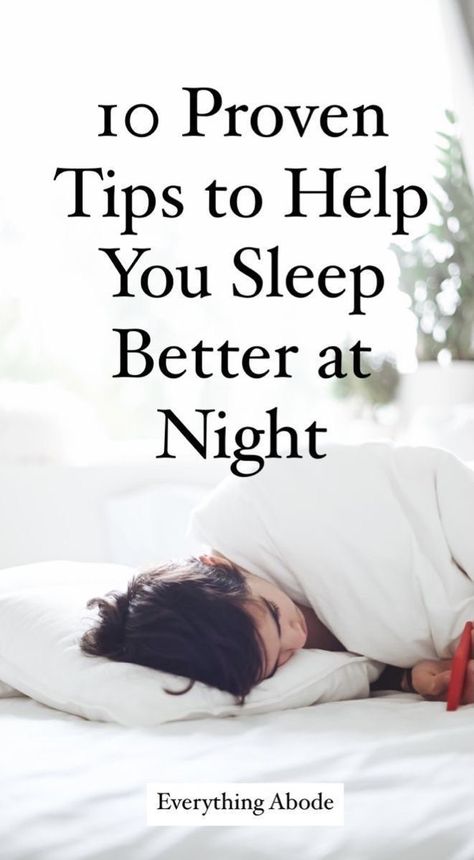 10 Natural & Proven Tips To Sleep Better At Night - Everything Abode Tips To Sleep Better, What Helps You Sleep, Insomnia Help, How Can I Sleep, Ways To Sleep, How To Sleep Faster, Sleep Remedies, Sleep Tips, Sleep Health