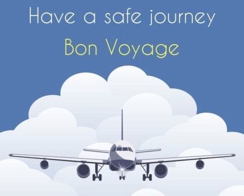 Happy Journey Messages, Safe Trip Message, Safe Journey Wishes, Safe Journey Prayer, Safe Flight Quotes, Bon Voyage Quotes, Bon Voyage Message, Happy Journey Quotes, Happy And Safe Journey