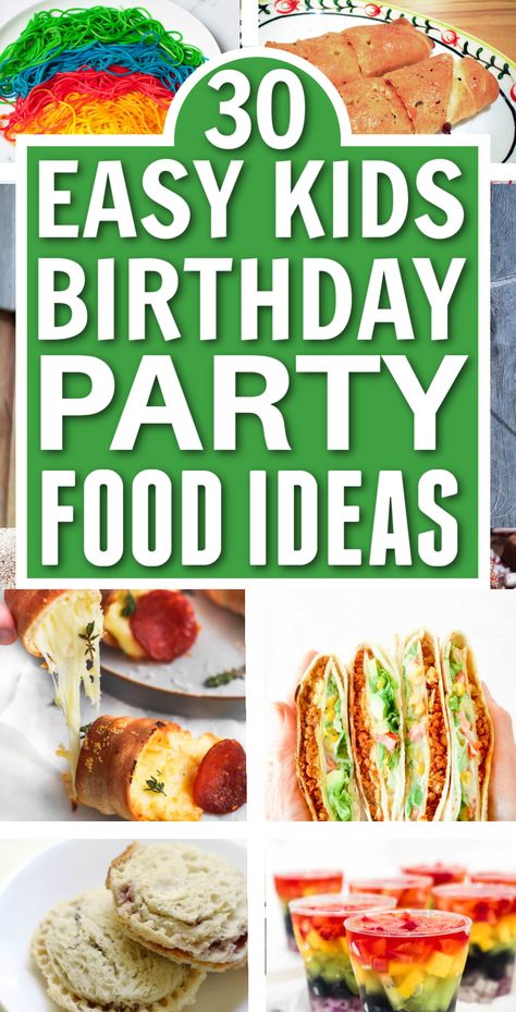 text overlay reads 33 easy kids birthday party food ideas with images of simple bday food for parties from appetizer to dessert Kid Party Food Ideas Birthdays, One Year Old Birthday Food Ideas, Finger Food For Kids Party, Food Ideas For Kids Birthday Party, Easy 1st Birthday Food Ideas, Foods For Birthday Parties, Birthday Party Food Ideas For Kids, Toddler Birthday Food Ideas, Kids Charcuterie Board Birthday