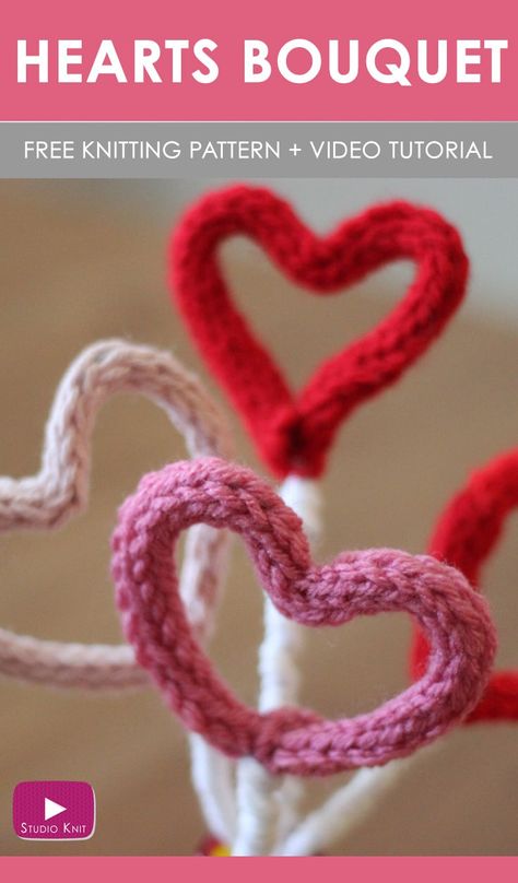 How to Knit a Hearts Bouquet with Free Knitting Pattern + Video Tutorial by Studio Knit #StudioKnit #knitting #valentines #knitheart Knit A Heart, Knitted Heart Pattern, Spool Knitting, Knitting Diy, Studio Knit, Simply Knitting, French Knitting, Knitted Heart, I Cord