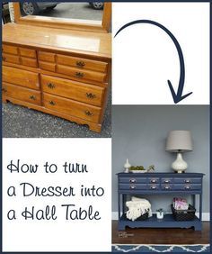 How to turn an old, uwanted dresser into a useful hall table or sofa table. http://MyRepurposedLife.com Repurposed Dresser, Small Bedrooms, Diy Furniture Renovation, Furniture Rehab, Furniture Renovation, Furniture Hacks, Hall Table, Refurbished Furniture, Furniture Restoration