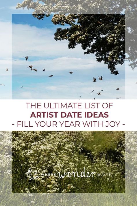 Creative artist date ideas for those looking for inspiration! Enough to fill an entire year - Artist Dates originate from "The Artist's Way" by Julia Cameron.

#artistdates #theartistsway