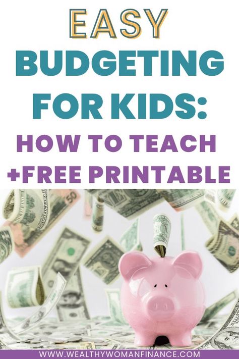 Easy Budgeting for kids: How To Teach +Free Printable (2023) Teaching Kids Financial Responsibility, Teaching Budgeting To Teens, Kids Budget Worksheet, Teaching Kids About Money, Money Activities For Kids, Savings Account For Kids, Financial Literacy For Kids, Easy Budgeting, Kids Saving Money