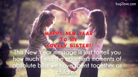 50 Happy New Year 2022 Quotes for Sister (Wishes for Sister) Happy Thanksgiving To My Sister, New Year Wishes For Sister, Happy New Year Sister, Holiday Sayings, Thank You Sister, New Year Wishes Quotes, Message For Sister, Quotes Time, Wishes For Sister