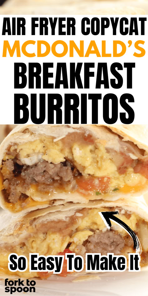 "With the air fryer, breakfast burritos come together fast, making them ideal for busy mornings or for freezing to enjoy down the road." Mcdonald’s Sausage Burrito Recipe, Breakfast Burritos Mcdonalds Recipe, Mcdonald’s Breakfast Burrito, Copycat Mcdonalds Breakfast Burrito, Mcdonald’s Breakfast Burrito Copycat, Simple Breakfast Burrito Recipe, Easy Air Fryer Breakfast Recipes, Chicken And Golden Potatoes, Air Fryer Breakfast Burritos