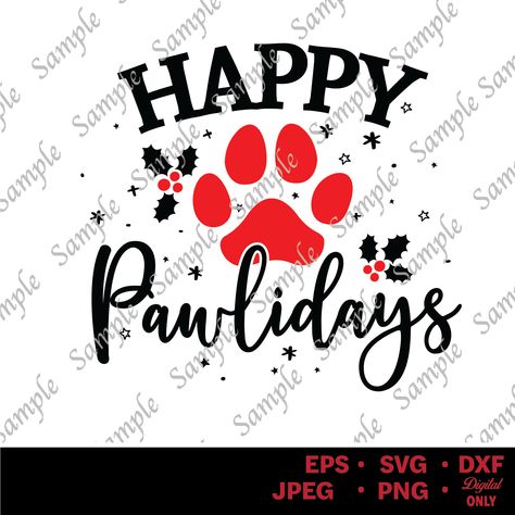 Happy Pawlidays, Christmas Shirt Svg, Friends 2, Silhouette Png, Themed Decor, Funny Svg, Dog Christmas, Cute Puppy, Choose Happy