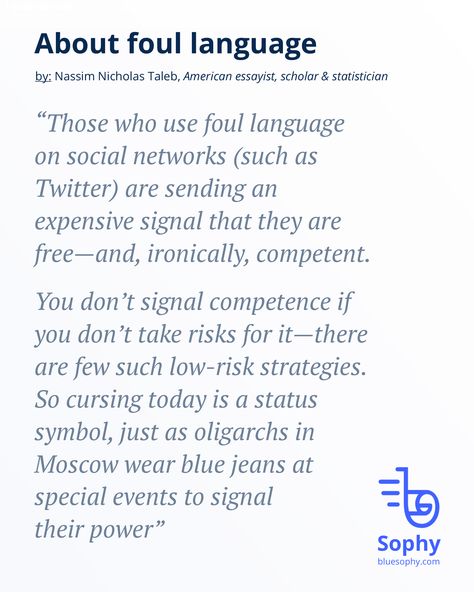 Like this quote from Nassim Taleb, tells very much about today's behaviour Nassim Taleb, Nassim Nicholas Taleb, Foul Language, Essayist, Take Risks, Social Networks, Quotes