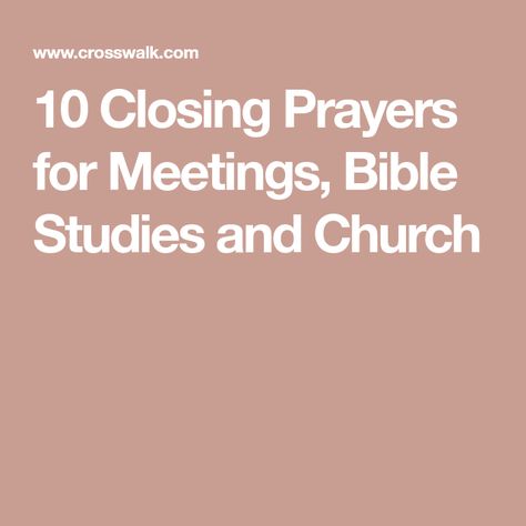 Closing Bible Study Prayers, Closing Prayer For Church Service, Closing Prayer For Bible Study, Opening Prayer For Church Service, Closing Prayer For Meeting, Benediction Prayer, Prayers For Direction, Prayer For Work, Business Prayer