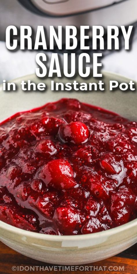 This holiday season, make Instant Pot cranberry sauce for a special treat! Cranberries are mixed with sugar and seasoned with a touch of orange peel and cinnamon and pressure cooked for just a few minutes. Why buy canned cranberry sauce, when you can make it at home with no hassle? Make it with fresh or frozen cranberries, and keep those leftovers as a spread for turkey sandwiches! #idonthavetimeforthat #instantpotcranberrysauce #homemadecranberrysauce #cranberrysaucerecipe Cinnamon Cranberry Sauce, Instant Pot Cranberry Sauce, Orange And Cinnamon, Canned Cranberries, Canned Cranberry Sauce, Cranberry Sauce Recipe, Cranberry Sauce Homemade, Frozen Cranberries, Turkey Sandwiches