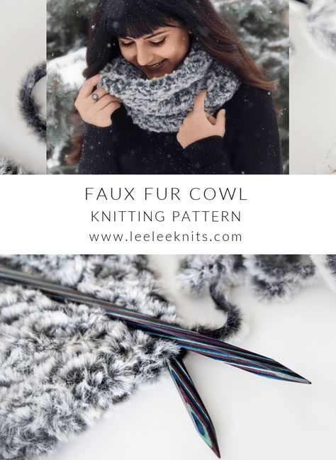 Luxurious Faux Fur Cowl Knitting Pattern - Leelee Knits Fur Hat Pattern, Cowl Knitting, Knitting Patterns Free Blanket, Knitting Patterns Free Scarf, Knit Scarves, Faux Fur Hat, Cowl Knitting Pattern, Faux Fur Scarves, Cowl Pattern