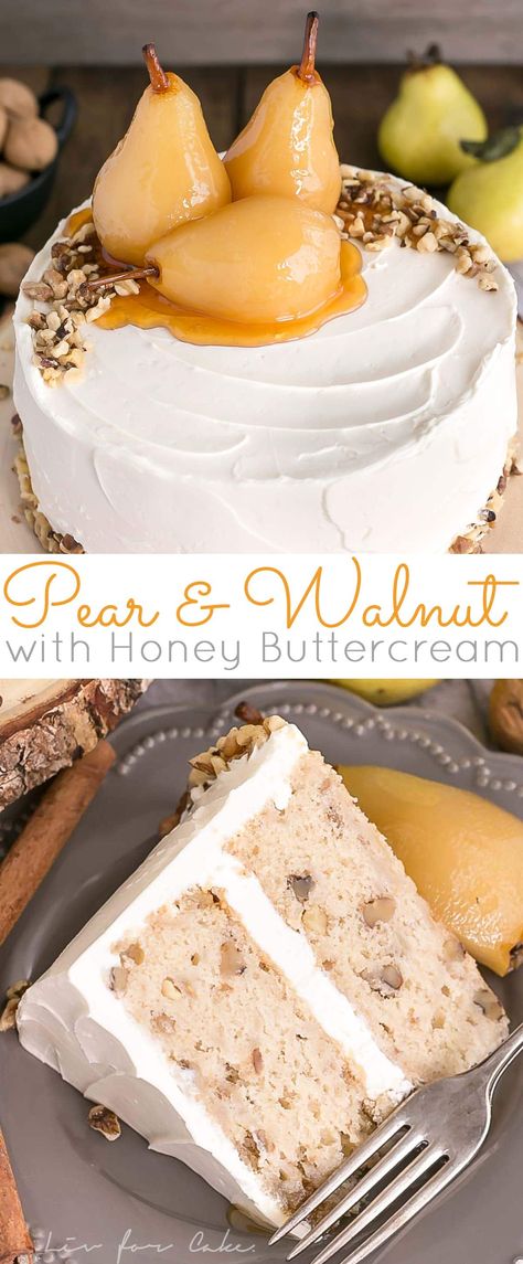 This Pear & Walnut Cake with Honey Buttercream is the perfect way to kick off the Fall season. | livforcake.com Autumn Cake Flavors, Fall Birthday Cake Flavors, Interesting Cake Recipes, Fall Flavored Cakes, Interesting Cake Flavors, Christmas Cake Flavors, Thanksgiving Cake Recipes, Fall Cake Flavors, Autumn Cakes