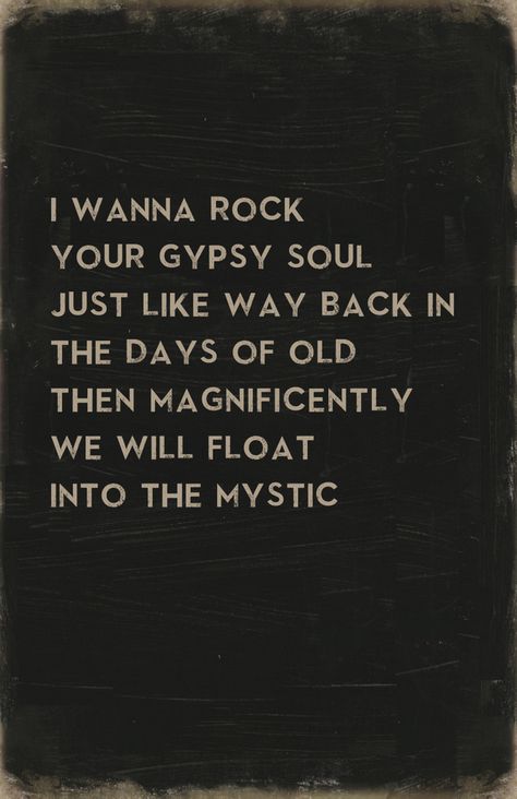 Into The Mystic Lyrics, Van Morrison Lyrics, Into The Mystic, Song Lyric Art, Great Song Lyrics, Song Lyrics Art, Song Words, Van Morrison, Soul Shine