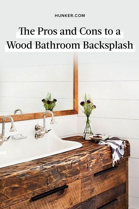 Before you choose the look of your wood backsplash, here are some things to consider when it comes to the wear and tear of the material in your bathroom. #hunkerhome #woodbathroom #bathroom #bathroombacksplash #backsplash Wood Backsplash Bathroom, Cozy Bathroom, Wood Backsplash, Backsplash Bathroom, Bathroom Backsplash, Wood Bathroom, Way To Go, A Wood, Little Houses