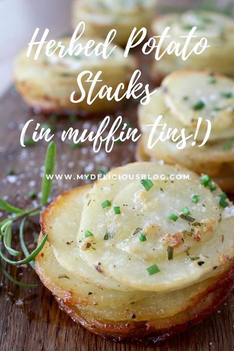 Muffin Tin Herbed Potatoes | My Delicious Blog Potatoes Muffin Tin, Stacked Potatoes, Muffin Tin Potatoes, Scallop Potatoes, Herbed Potatoes, Potato Stacks, Potato Muffins, Olive Oil Butter, Spicy Cheese