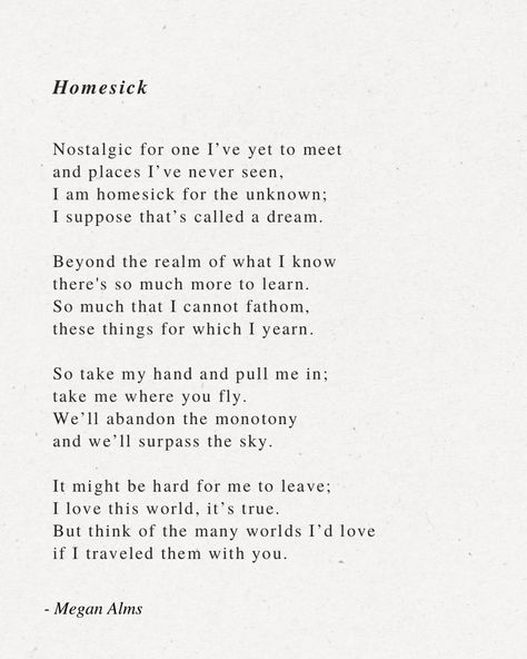 A poem for all my friends who dream of imaginary worlds 💫 Trying a little something called #fridaypoem, which is a thing where I post a poem… on Fridays. The rules are very simple because I just made it up yesterday 😅 Several years ago I had a poetry blog, but some at some point I wasn’t able to keep up with posting there. So… I’m bringing it here! I’m excited to have an avenue to share more words here! // Read more on Instagram I Made It Home Poem, Rules For Writing Poetry, Nostalgic Poetry, Concrete Poem, Poetry Blog, Home Poem, Tiny Quotes, Collection Of Poems, A Poem