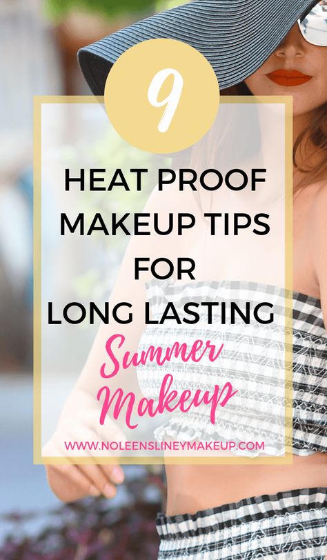 Summer Vacation Makeup Looks, Makeup For Summer Heat, How To Make Makeup Last All Day, Lasting Makeup Tips, Long Lasting Makeup Tips, Outdoor Makeup, Makeup Last All Day, How To Apply Blusher, Organic Makeup Brands