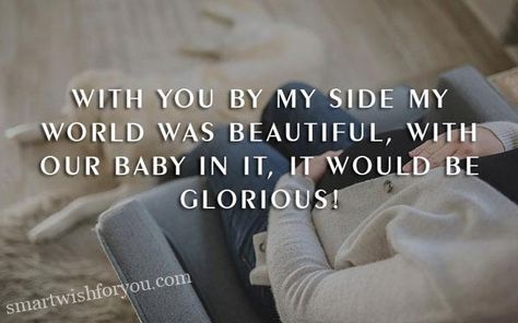 Pregnant Couple Quotes, Pregnant Quotes Beautiful, Pregnant Gift Ideas, Unborn Baby Quotes, Maternity Quotes, Baby Quotes Pregnancy, Pregnancy Husband, Newly Pregnant, Pregnancy Congratulations