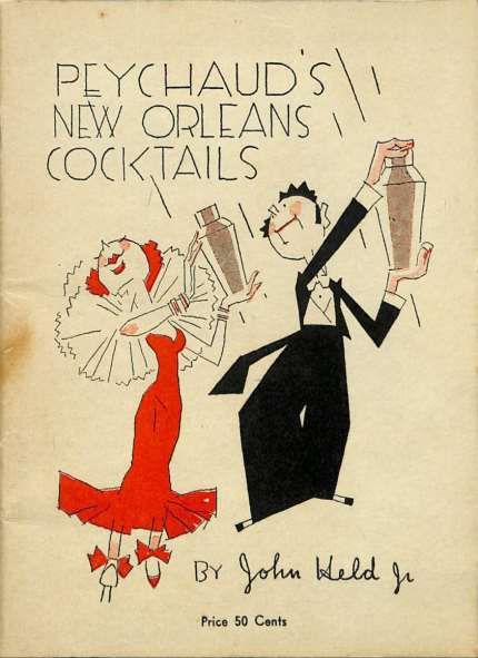 1935 Peychaud's New Orleans Cocktails New Orleans Cocktails, Intravenous Therapy, Vintage Illustration Art, Fundamentals Of Nursing, Vintage Menu, Cocktail Book, Old Bottles, Vintage Cocktail, Arts And Crafts Movement