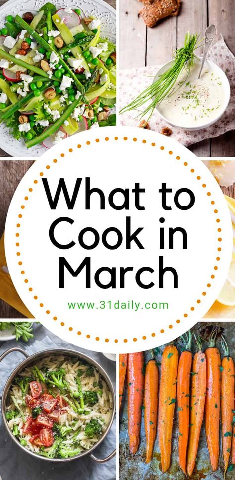 If you're looking for what to make in March, check out these delicious, mostly healthy recipes featuring the best seasonal produce coming into season in March! What to Cook in March | 31Daily.com #marchrecipes #springrecipes #healthyrecipes #veggies #31Daily March Recipes, Avocado Hummus Recipe, Spring Meals, Sweet Potato Fries Baked, Healthy Dinner Ideas, Spring Dinner, Root Veggies, Seasonal Produce, Roasted Vegetable