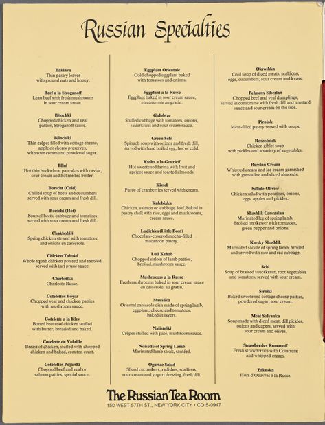 Russian Tea Room: Menus: Whats on the menu? Russian Tea Time, Russian Tea Room, Russia Food, Russian Restaurant, Lamb Patties, Chicken Giblets, Creamed Beef, Marinated Lamb, Chilled Soup