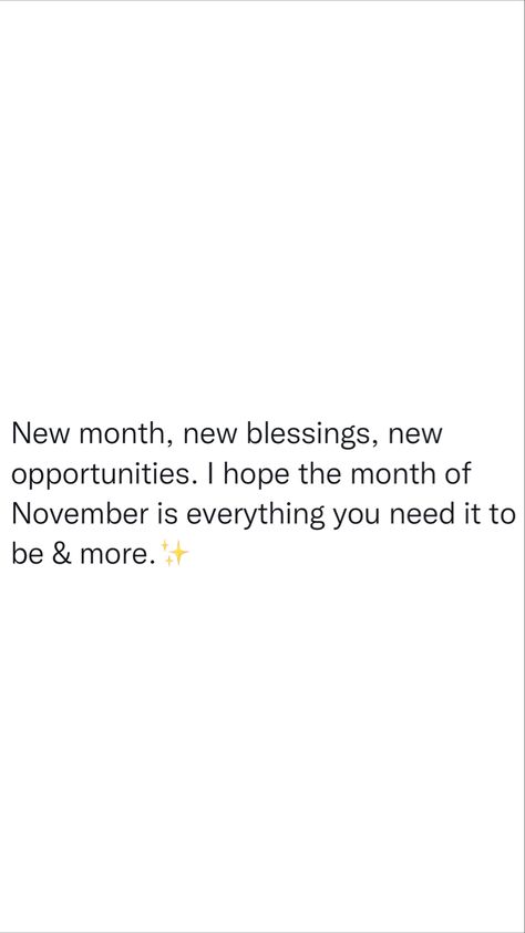 New Month May Blessings, 1st Of November Quotes, New Month November Quotes, November Tweets, New Month Blessings Quotes, November Blessings Quotes, Happy New Month November, 2024 Energy, New Month Quotes