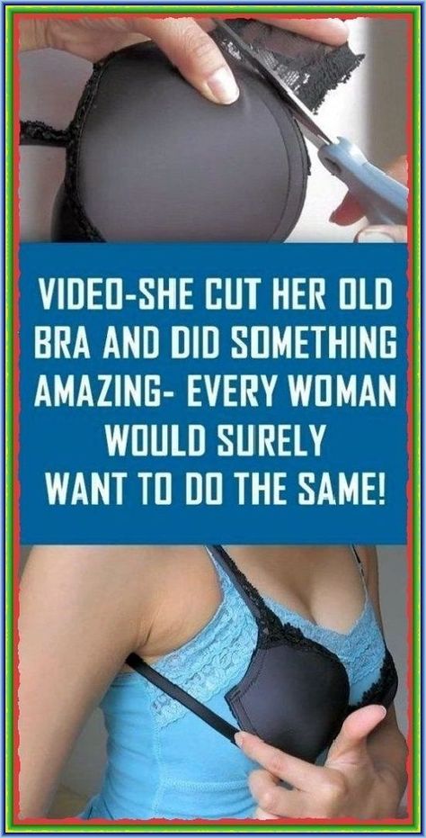 VIDEO-She Cut Her Old Bra And Did Something Amazing Old Bras, Cabin Exterior, Health And Fitness Articles, Her Cut, Fitness Articles, Screen Free, Free Summer, Health Awareness, Useful Life Hacks