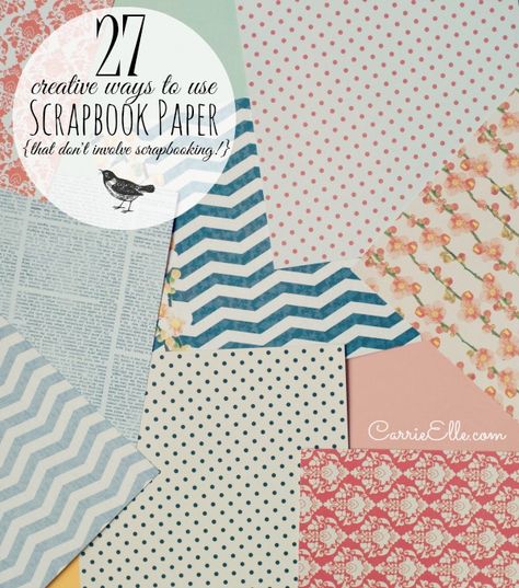 27 Uses for Scrapbook Paper Scrapbook Paper Uses, Crafts To Make With Scrapbook Paper, Diy Crafts With Scrapbook Paper, How To Use Scrapbook Paper, Things To Make With Scrapbook Paper, Ways To Use Scrapbook Paper, Scrap Paper Projects, Cricut Scrapbook Paper Projects, Crafts Using Scrapbook Paper