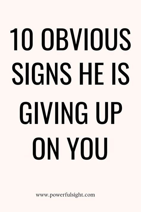 10 Signs He Is Giving Up On You Marriage Therapy, Five Love Languages, Physical Touch, Not Interested, Smart Women, Words Of Affirmation, Life Happens, Liking Someone, You Gave Up