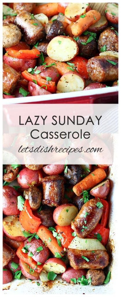 Fresh Sausage Recipes Meals, Easy Sunday Casserole, Lazy Sunday Casserole, Sausage Casseroles For Dinner, Easy One Pan Casserole, Casseroles With Vegetables And Meat, Easy Sausage Casserole Recipes, Easy Sunday Meals Dinners, Meat And Vegetable Casserole Recipes