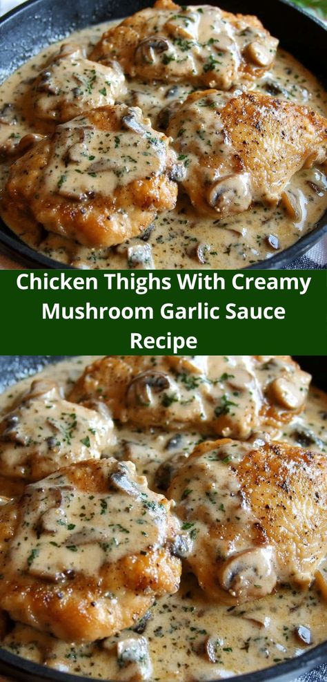 Need a hearty meal? This Chicken Thighs with Creamy Mushroom Garlic Sauce Recipe is perfect for dinner recipes for family or a quick, comforting dinner for two.