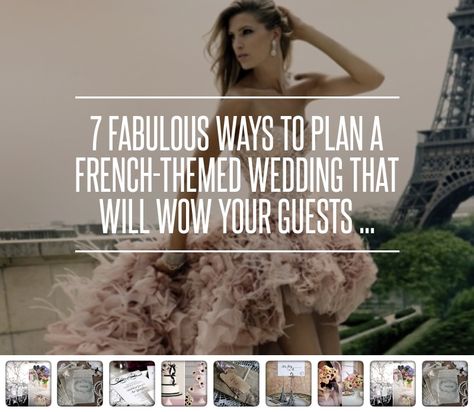 7 #Fabulous Ways to Plan a French-Themed #Wedding That Will Wow Your #Guests ... → Wedding [ more at http://wedding.allwomenstalk.com ]  #Macarons #Gifts #Floral #French #Bridesmaids French Themed Wedding Dress, French Wedding Theme, French Wedding Traditions, French Themed Wedding, French Theme, Dress Code Wedding, Plan A, French Wedding, French Girl