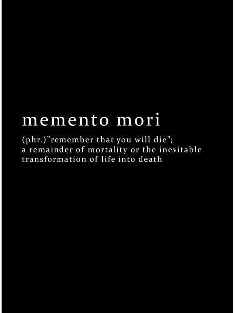 Memento Mori Aesthetic, Unus Annus Aesthetic, Memento Mori Wallpaper, Quotes For Graduation, Old Love Quotes, Vision Board Printables, Love Quotes Inspirational, Inspirational Poems, Cheap Posters