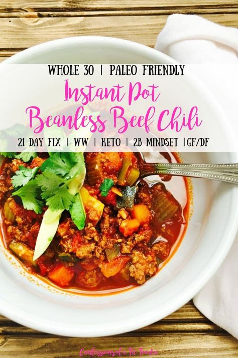 Chili No Beans Recipe, Whole 30 Chili, No Beans Chili, 21 Day Fix Chili, Beanless Chili Recipe, Chili No Beans, Chili Paleo, Beanless Chili, Confessions Of A Fit Foodie