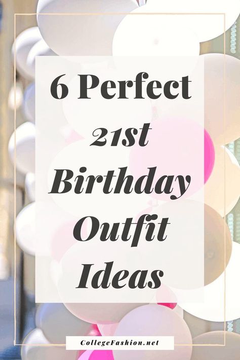 21st birthday outfits -- wondering what to wear on your 21st birthday? look no further What To Wear On 21st Birthday, Outfit For 21st Birthday Party, Birthday Outfit Inspiration Dresses, 21st Birthday Outfits Ideas, 21rst Birthday Outfits, What To Wear To A 21st Birthday Party, 21 Birthday Vegas Outfit, What To Wear On Birthday Outfits Ideas, Birthday Outfit For 21st Birthday