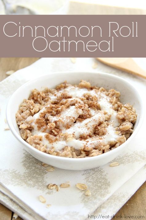 Cinnamon Roll Oatmeal - Eat. Drink. Love. Oatmeal Drink, Cinnamon Roll Oatmeal, Breakfast Cinnamon, Easy Oatmeal Recipes, Roll Food, Healthy Oatmeal Recipes, Healthy Food Habits, Baking Powder Uses, Easy Oatmeal