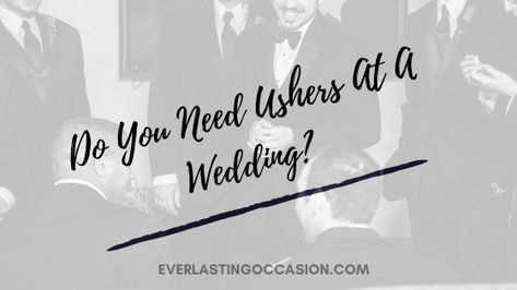 Do You Need Ushers At A Wedding? Are They Absolutely Necessary? Find out what ushers do at a wedding, how many you may need to have, who should fulfil this role and who is in charge of choosing them? #usher #wedding #usherwedding #ushers #weddingday #weddingceremony #weddingreception Wedding Ushers, Wedding Jobs, Wedding Stills, Wedding Roles, Coordinating Outfits, Do You Need, How Many, A Wedding, Wedding Ceremony