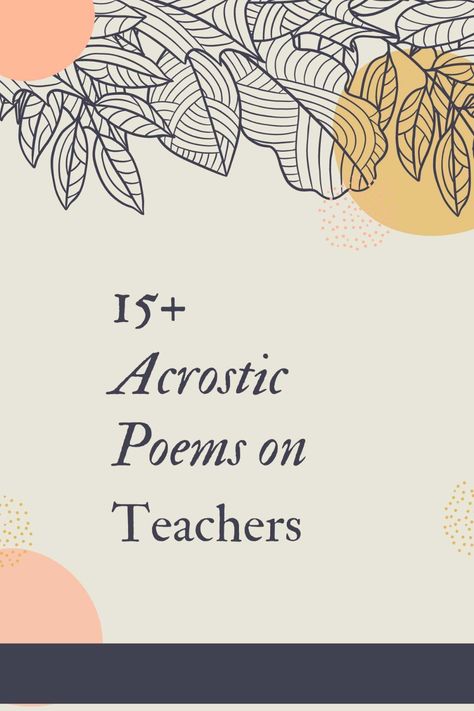 15+ Acrostic Poems on Teachers - aestheticpoems.com Father Acrostic Poem, Teacher Acrostic Poem, Acrostic Poem Examples, Heartfelt Poems, Acrostic Poem Template, Acrostic Poems, Teacher Poems, Rumi Poem, Acrostic Poem