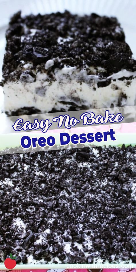 Easy No Bake Oreo Dessert Recipe Campground Food, Oreo Desert, No Bake Oreo Dessert, Cherry Salad, Oreo Delight, Oreo Dessert Recipes, Oreo Cream, Stick Butter, Oreo Recipes