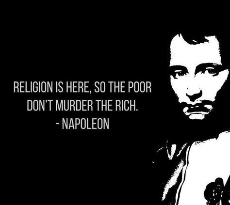 Napolean Famous Atheists, Atheist Quotes, Losing My Religion, Anti Religion, Philosophy Quotes, May 5, Wise Quotes, Great Quotes, Wisdom Quotes