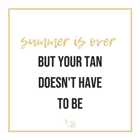 It might be time to go back to school, but that doesn't mean you can't keep your Summer glow going strong! Book your custom contour tan with us online now, or call 512-518-3561! Tanning Bed Quotes Funny, Spray Tan Marketing Halloween, Sunless Tanning Quotes, Tanning Tuesday Quotes, Fall Tanning Quotes, Fall Spray Tan Quotes, Sunbed Quotes, Tanning Salon Quotes, Spray Tan Advertising Ideas